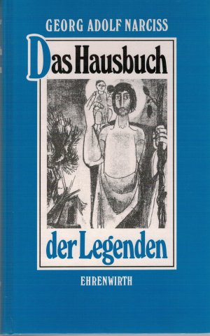 gebrauchtes Buch – Narciss, Georg A – Das Hausbuch der Legenden