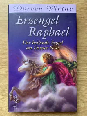 gebrauchtes Buch – Doreen Virtue – Erzengel Raphael - Der heilende Engel an deiner Seite