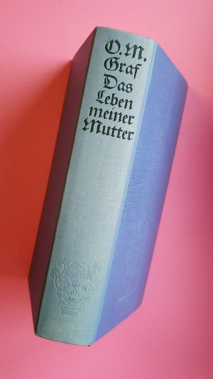 antiquarisches Buch – Graf, Oskar Maria – DAS LEBEN MEINER MUTTER.