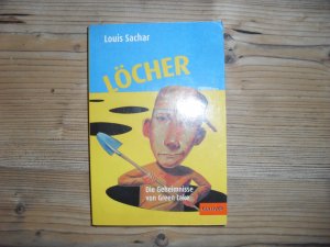 gebrauchtes Buch – Louis Sachar – Löcher - Die Geheimnisse von Green Lake