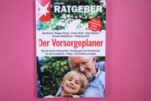 gebrauchtes Buch – Abele, Armin; Roth – DER VORSORGEPLANER. wie Sie durch Vollmachten, Verfügungen und Testamente für den Krankheits-, Pflege- und Erbfall vorsorgen ; neu: mit zusätzlichem Online-Service