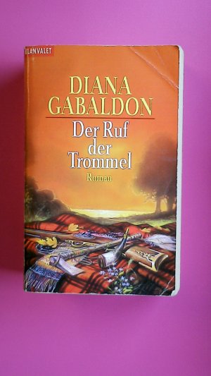 gebrauchtes Buch – Diana Gabaldon – DER RUF DER TROMMEL.