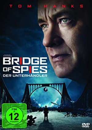 Bridge of Spies der Unterhändler  Steven Spielberg Tom Hanks