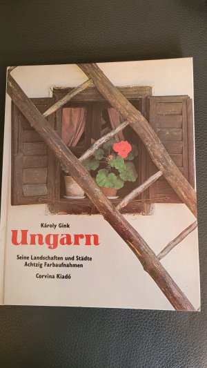 gebrauchtes Buch – Károly Gink – Ungarn - Seine Landschaften und Städte - 80 Farbaufnahmen