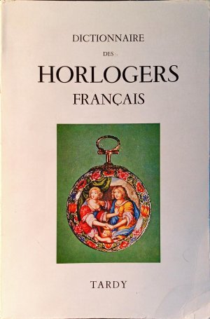 Dictionnaire des Horlogers Francais