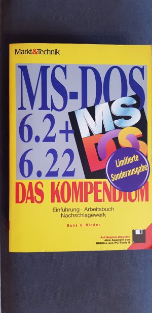 MS-DOS 6.2 - das Kompendium - Einführung, Arbeitsbuch, Nachschlagewerk