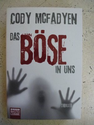 gebrauchtes Buch – Cody Mcfadyen – Das Böse in uns - Thriller. Smoky Barrett, Bd. 3