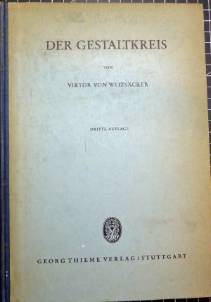 antiquarisches Buch – Viktor von Weizsäcker – Der Gestaltkreis - Theorie der Einheit von Wahrnehmen und Bewegen