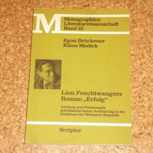 Lion Feuchtwangers Roman "Erfolg". Leistung und Problematik schriftsteller. Aufklärung in d. Endphase d. Weimarer Republik