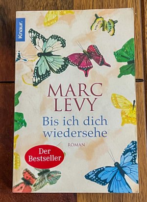 gebrauchtes Buch – Marc Levy – Bis ich dich wiedersehe