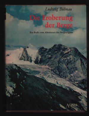 antiquarisches Buch – Ludwig Bühnau – Die Eroberung der Berge/Ein Buch vom Abenteuer des Bergsteigens