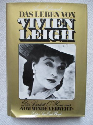 Das Leben von Vivien Leigh. Die Scarlett O