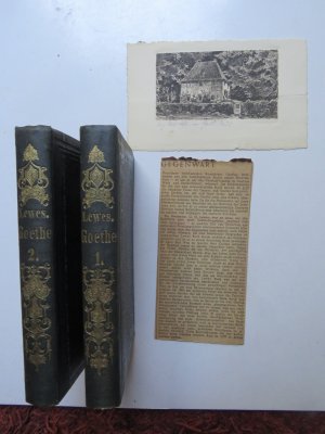 The Life and Works of Goethe With Sketches of His Age and Contemporaries from Published and Unpublished Sources vol 1+2