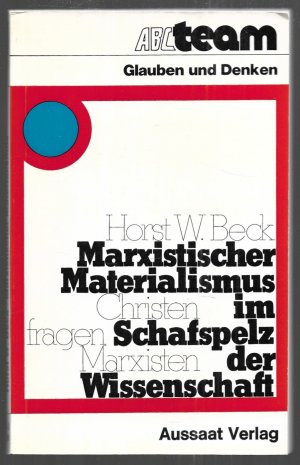 Marxistischer Materialismus im Schafspelz der Wissenschaft - Christen fragen Marxisten