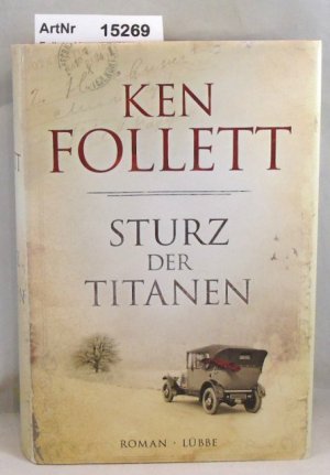 gebrauchtes Buch – Ken Follett – Sturz der Titanen. Die Jahrhundert-Saga