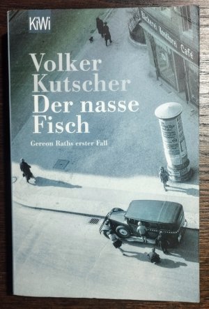 gebrauchtes Buch – Volker Kutscher – Der nasse Fisch (Gereon Rath-Reihe Band 1)