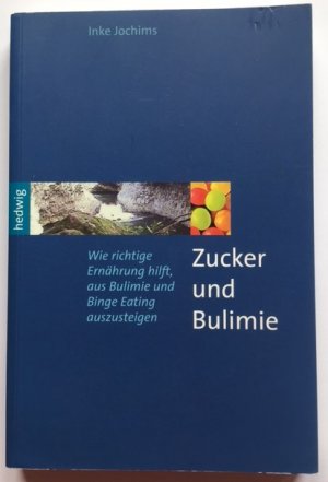 gebrauchtes Buch – Inke Jochims – Zucker und Bulimie