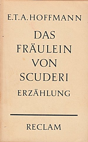 antiquarisches Buch – Hoffmann, E. T – Das Fräulein von Scuderi: Erzählung aus dem Zeitalter Ludwig des Vierzehnten. Textausgabe mit Anmerkungen/Worterklärungen