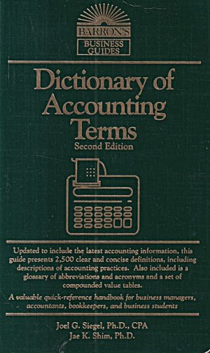 gebrauchtes Buch – Siegel, Joel G – Dictionary of Accounting Terms (Barron's Business Guides)