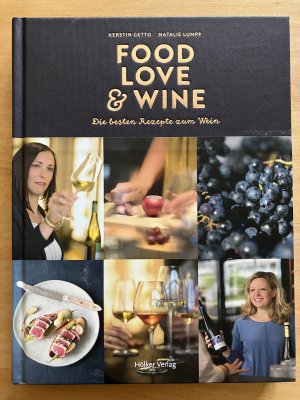 gebrauchtes Buch – Getto, Kerstin; Lumpp – Food, Love & Wine - Die besten Rezepte zum Wein