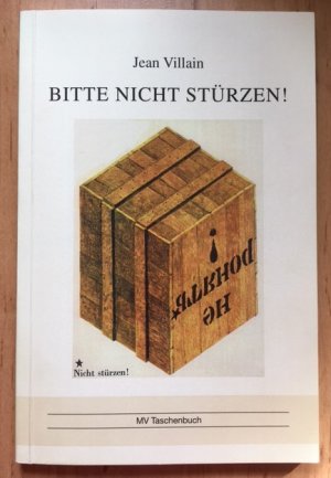 gebrauchtes Buch – Jean Villain – Bitte nicht stürzen! - Wie der DDR "Profil" abhanden kam