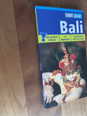 Bali - [mit großem Faltplan ; 12 Highlights ; topaktuelle Internet-Links]