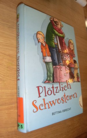 gebrauchtes Buch – Bettina OBRECHT – Plötzlich Schwestern