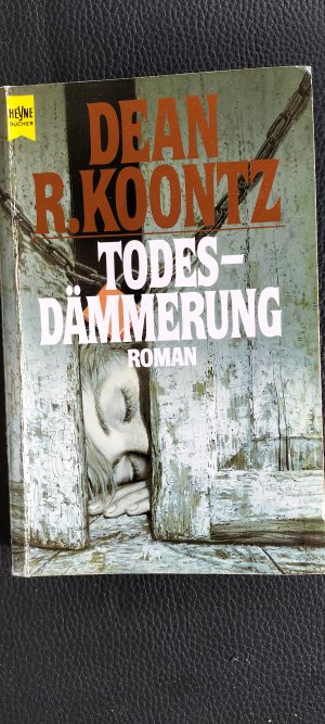 gebrauchtes Buch – Koontz, Dean R – Todesdämmerung