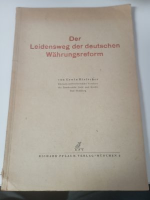 Der Leidensweg der deutschen Währungsreform