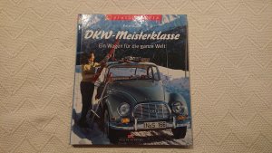 gebrauchtes Buch – Peter Kurze – DKW-Meisterklasse - ein Wagen für die ganze Welt