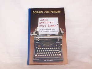 Sehr geehrter Herr Isaak... - Briefwechsel mit biblischen Senioren