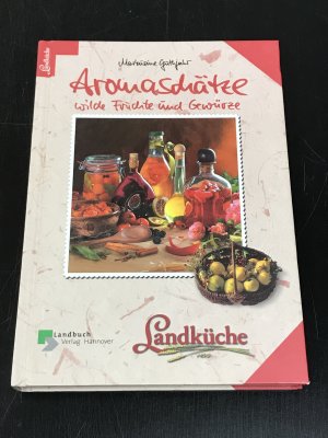 gebrauchtes Buch – Markusine Guthjahr – Aromaschätze, wilde Früchte und Gewürze