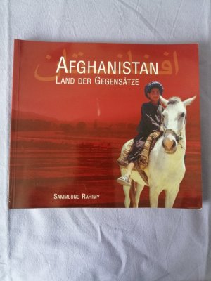 gebrauchtes Buch – Gerhard W. Schuster – Afghanistan Land der Gegensätze, Sammlung Rahimy