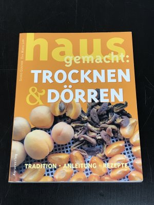 Trocknen und Dörren hausgemacht