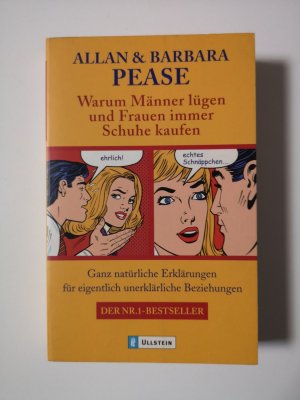 gebrauchtes Buch – Allan & Barbara Pease – Warum Männer lügen und Frauen immer Schuhe kaufen - Ganz natürliche Erklärungen für eigentlich unerklärliche Beziehungen