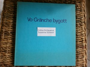 gebrauchtes Buch – Gerald Lechner, R – Vo Gränche bygott  - mit 2 Geschichten aus Grenchen