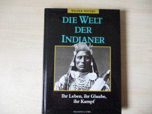 gebrauchtes Buch – Benjamin Capps – Die Welt der Indianer