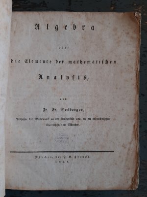 Algebra oder die Elemente der mathematischen Analysis