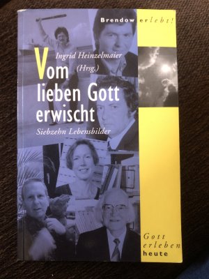 Vom lieben Gott erwischt