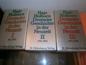 Deutsche Geschichte in der Neuzeit I , II , III , 3 Bände