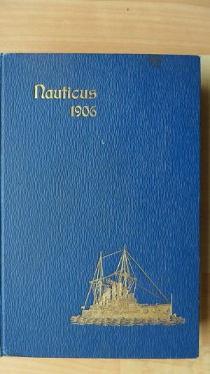 gebrauchtes Buch – Nauticus 1906