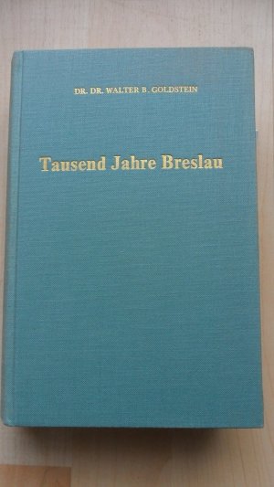 Tausend Jahre Breslau - Bilder aus Breslaus Vergangenheit