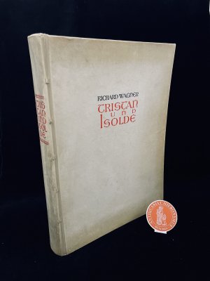 Tristan und Isolde. Faksimile nach dem Autograph der vollständigen Partitur.