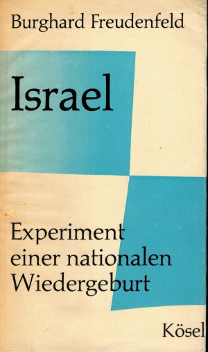 Israel - Experiment einer nationalen Wiedergeburt