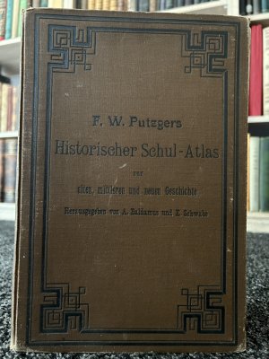 F. W. Putzgers Historischer Schul-Atlas