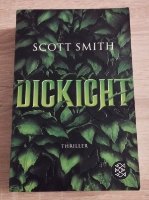 gebrauchtes Buch – Scott Smith – Dickicht