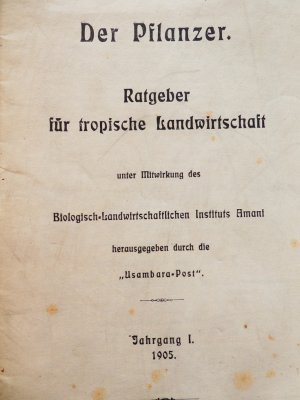 Konvolut aus 56 Heften (teil. Doppelhefte) der seltenen Beilage der Usambara-Post aus Deutsch-Ostafrika: Der Pflanzer. Ratgeber für tropische Landwirtschaft