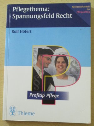 gebrauchtes Buch – Rolf Höfert – Pflegethema: Spannungsfeld Recht