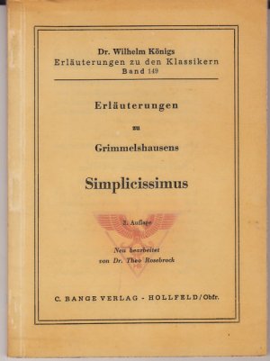 gebrauchtes Buch – Grimmelshausen, Hans J Ch von – Der abenteuerliche Simplicissimus Teutsch. Wilhelm Königs Erläuterungen zu den Klassikern Band 149