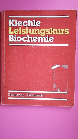 gebrauchtes Buch – Herbert Kiechle – LEISTUNGSKURS BIOCHEMIE.